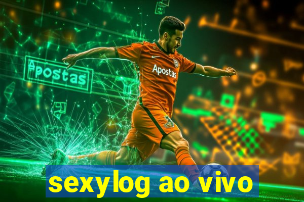 sexylog ao vivo